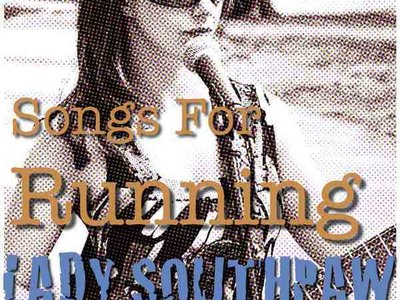 Lady Southpaw - Songs For Running