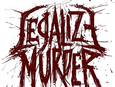 Legalize Murder photo