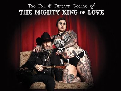 The Fall and Further Decline of The Mighty King of Love Cover