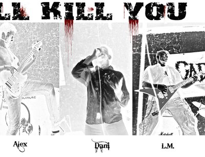 I WILL KILL YOU photo