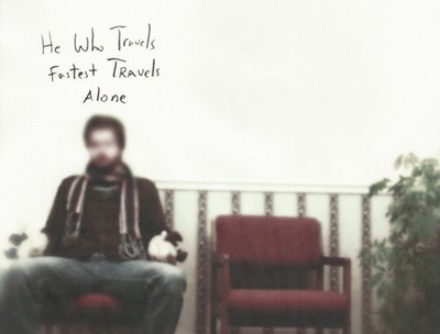 He Who Travels Fastest Travels Alone album art
