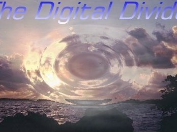 The Digital Divide photo