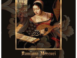 Damiano Mercuri European Music and Ballads from Renaissance and Baroque Era CD 2009