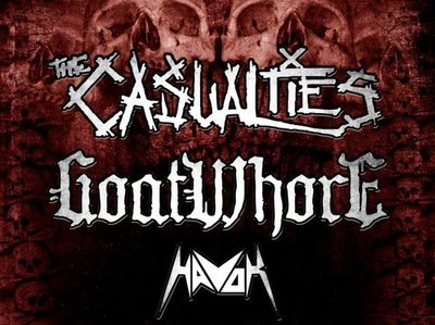  Goatwhore/The Casualties 3.27-4.09.13