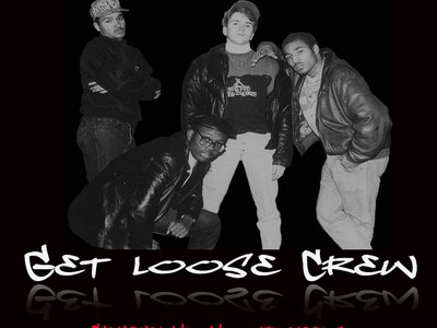 Get Loose Crew - circa 1987