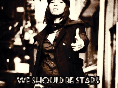 We Should Be Stars available on SoundCloud https://soundcloud.com/charise-thomson/we-should-be-starz