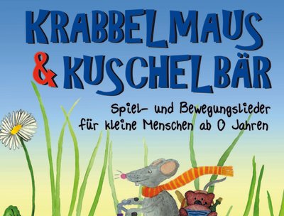 Krabbelmaus & Kuschelbär