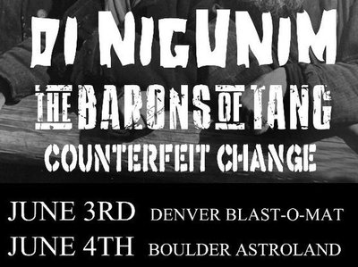 The Barons of Tang & Counterfeit Change, Denver '11