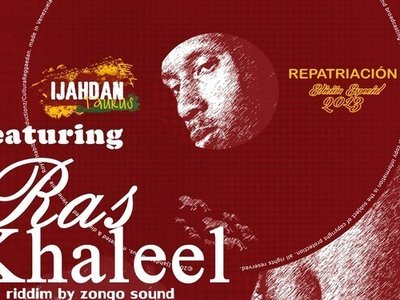 "Repatriacion Remix" iJahDan Taurus ft Ras Khaleel