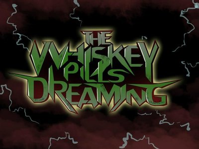 The Whisky Pills Dreaming photo