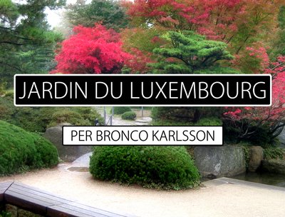 Jardin du Luxembourg by Per Bronco Karlsson. Digital release 2013