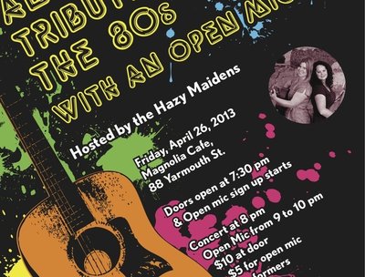 April 26, 2013 - Acoustic Tribute to the 80s with open mic