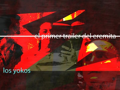 los yokos-el primer trailer del eremita