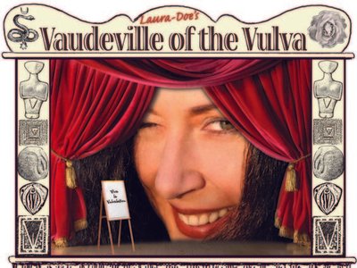 Vaudeville of the Vulva