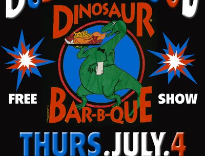 Fourth of JULY at Dinosaur BBQ, Roch, NY!