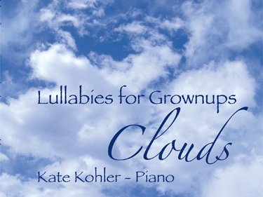 Lullabies for Grownups ~ Clouds