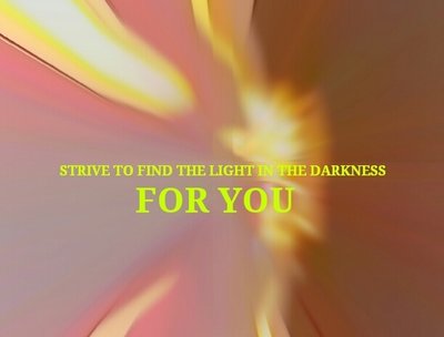 Strive to find the light in the Darkness photo