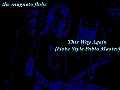 The Magneto Flobe photo