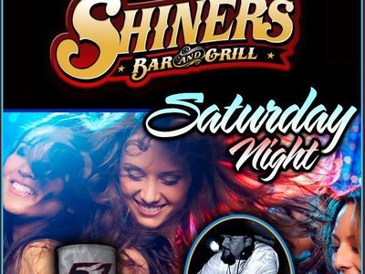 Saturday Night. . . . SHINERS BAR & GRILL in Los Banos is the spot to be. 