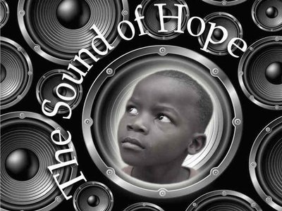 The Sound of Hope - Supports orphans with music sales 100% ------ http://hopemusic.net