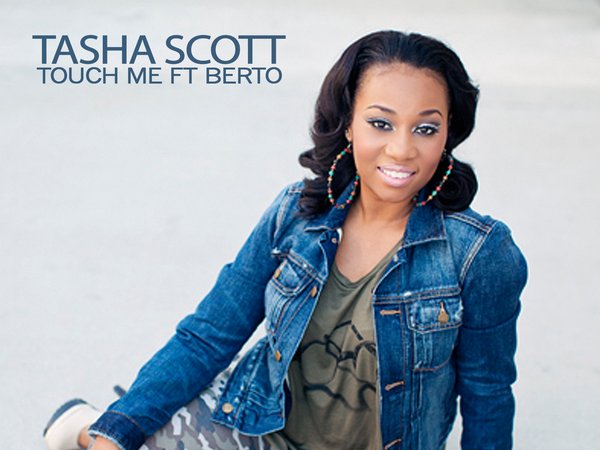 Touch Me feat. Berto by Tasha Scott | ReverbNation