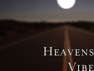 Heavens Vibe...Release in 2011