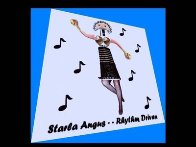Starla Angus -- Rhythm Driven