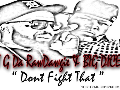T G RAW DAWGIE feat. BIG DICE