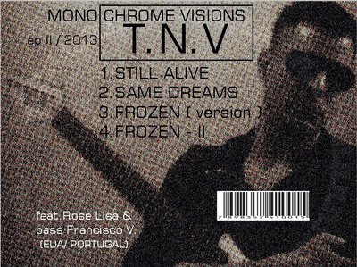 MONOCHROME VISIONS - ep II 2013