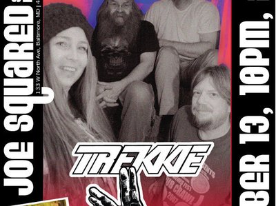 Trekkie Jones, Joe Squared Station North 12/13 10pm