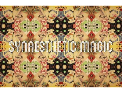 SYNAESTHETIC MAGIC photo