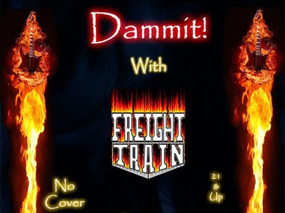 Dammit! With Freight Train Dec 21