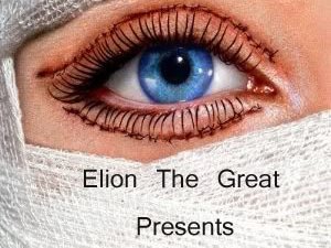 Elion the Great presents: The Facelift