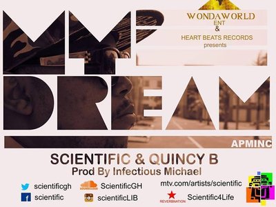 Scientific & Quincy B ''My Dream''