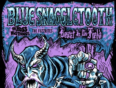 Blue Snaggletooth show bill - artwork by Tony Fero