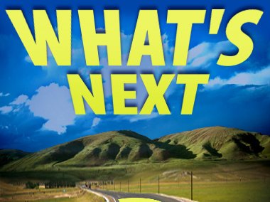 For my song, "What's Next?"