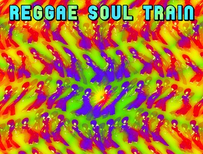 REGGAE SOUL TRAIN/ artwork by Steve Fields