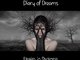 DOD new album will be released 03/14/2014 (https://www.facebook.com/officialdiaryofdreams)
