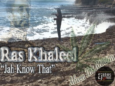 "Jah Know That" by Ras Khaleel [Mwen Tris Riddim]