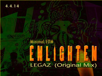 Enlighten - LegaZ (Original Mix) 2014.4.4