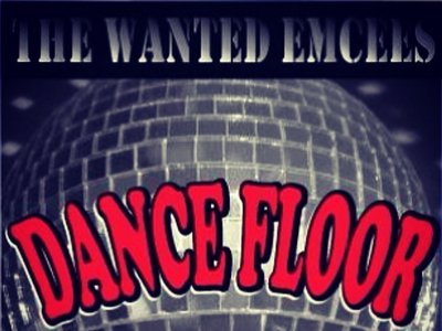 NEW SINGLE! NEW MP3, New HIT Song, "Dance Floor" from The Wanted Emcees! Available May 1st on iTunes