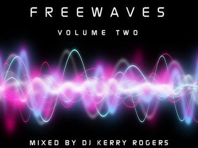 Freewaves Volume Two - out late May 2014