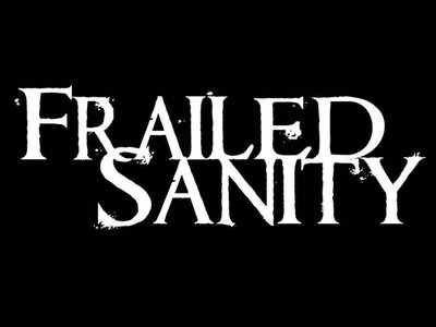 Frailed Sanity photo