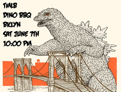 YO BROOKLYN! WE COMING FOR YA THIS SAT. 6/7, 10 PM TMLB @ DINO BBQ BKLYN - 604 Union St 