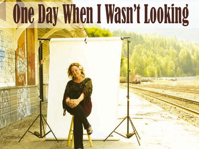 2014 Album "One Day When I Wasn't Looking"
