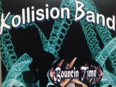 Kollision Band "Bouncin Time" Album 2009/10