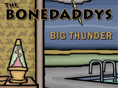 BIG THUNDER/BONEDADDYS