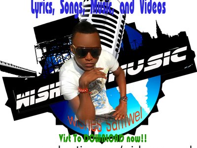 Lyrics, Songs, Music, and Videos by the band Wishes Samwel at ReverbNation.
