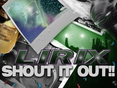 L.I.R.I.X. - Shout It Out