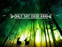 Hydrogen Skyline - Only Shy Deer King 